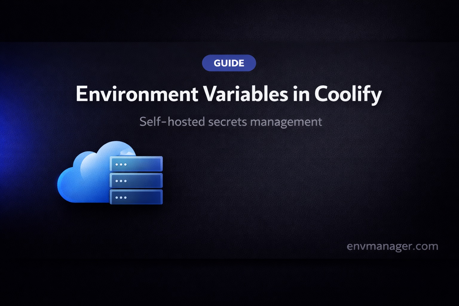 How to Manage Environment Variables in Coolify (2026 Guide)