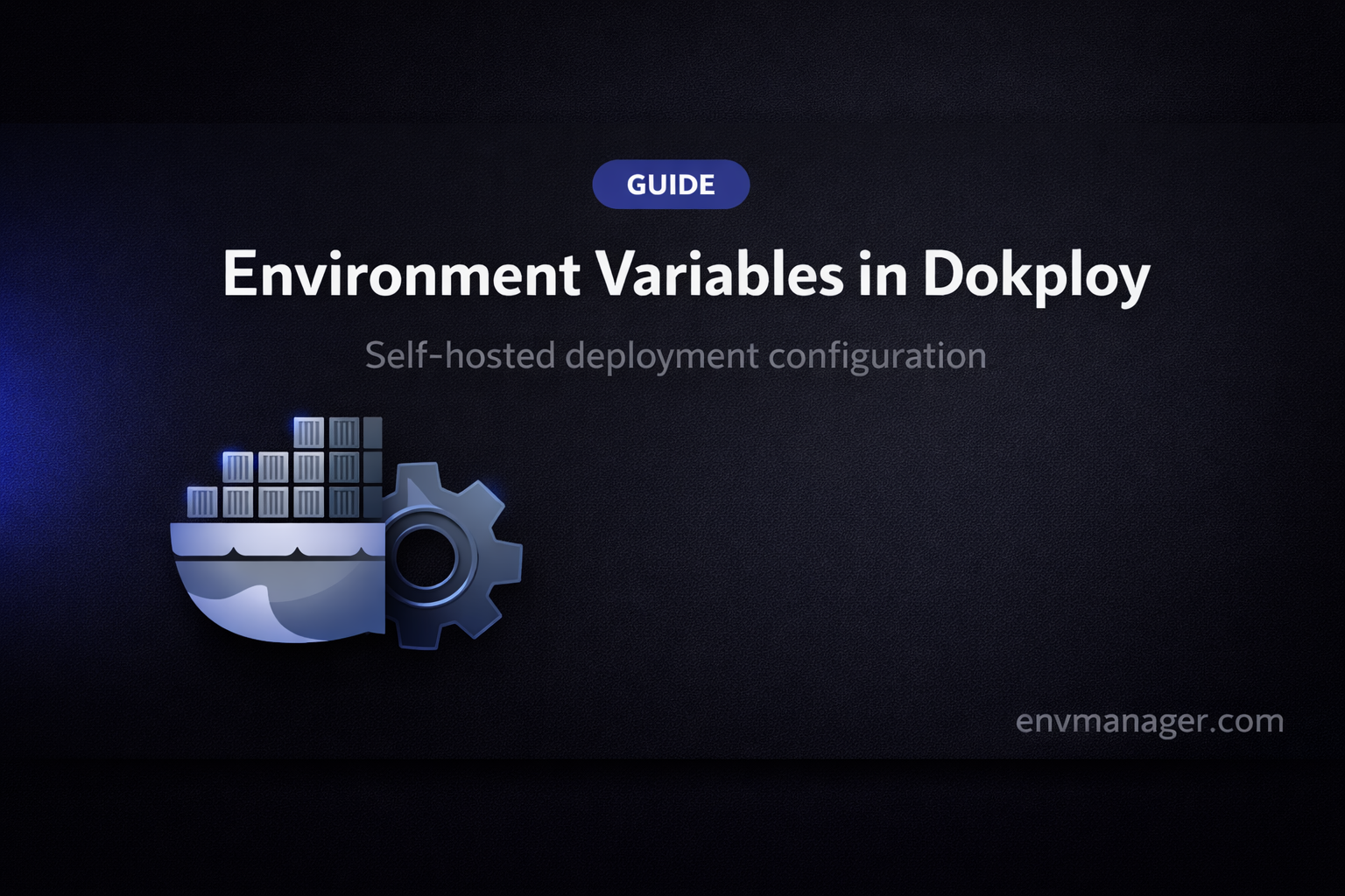 How to Manage Environment Variables in Dokploy (2026 Guide)